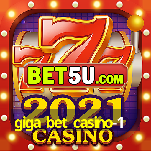 giga bet casino